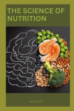 The Science of Nutrition af Kiki Brown