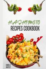 Hashimoto Recipes Cookbook af Isabelle Hartley