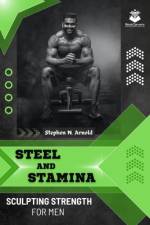 Steel and Stamina af Stephen N Arnold