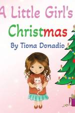 A Little Girl's Christmas af Tiona Donadio