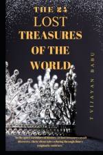 24 Lost Treasures of the World af T Vijayan Babu