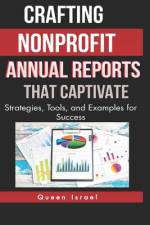 Crafting Nonprofit Annual Reports that Captivate af Queen Israel