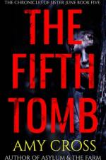 The Fifth Tomb af Amy Cross