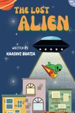 The Lost Alien af Kaashvi Bhatia