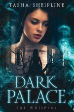 Dark Palace af Tasha Sheipline