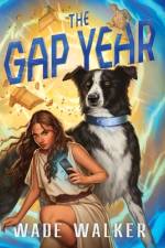 The Gap Year af Wade Walker