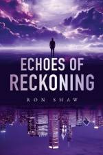 Echoes of Reckoning af Ron Shaw