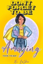 Don't Forget To Be Amazing This Year af Lashon Fryer