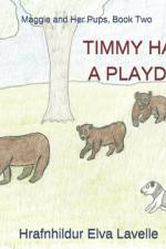Timmy Has a Playday af Hrafnhildur Elva Lavelle