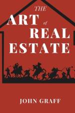 The Art of Real Estate af John Graff