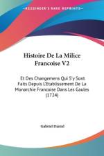 Histoire De La Milice Francoise V2 af Gabriel Daniel