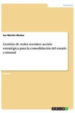 Gestión de redes sociales: acción estratégica para la consolidación del estado comunal af Ina Mariño Muñoz