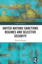 United Nations Sanctions Regimes and Selective Security af Thomas Kruiper