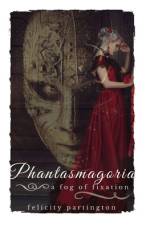 Phantasmagoria af Felicity Partington