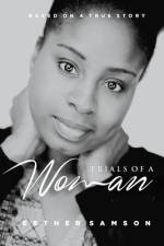 TRIALS OF A WOMAN: TRIALS OF A WOMAN af Esther Samson