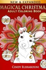 Magical Christmas Adult Coloring Book af Cindy Elsharouni