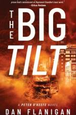 The Big Tilt af Dan Flanigan