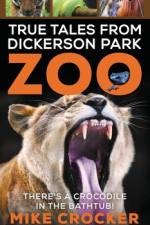 True Tales from Dickerson Park Zoo af Mike Crocker