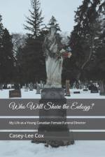 Who Will Share the Eulogy? af Casey-Lee M Cox