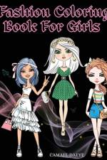 Fashion Coloring Book For Girls af Camael Daeye