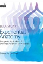 Experiential Anatomy af Leila Stuart