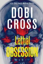 Lethal Obsession af Dobi Cross