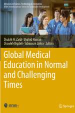 Global Medical Education in Normal and Challenging Times af Shabih H Zaidi