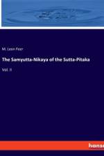 The Samyutta-Nikaya of the Sutta-Pitaka af M. Leon Feer