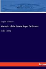Memoirs of the Comte Roger De Damas af Jacques Rambaud