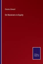 On Receivers in Equity af Charles Edward