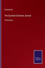 The Scottish Christian Journal af Anonymous