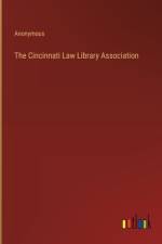 The Cincinnati Law Library Association af Anonymous