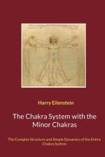The Chakra System with the Minor Chakras af Harry Eilenstein