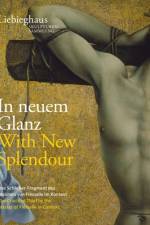 In neuem Glanz. With New Splendour.