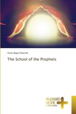 School of the Prophets af Victor Bayai Churchill