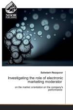 Investigating the role of electronic marketing moderator af Sahebeh Rezapoor