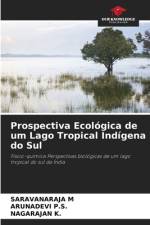 Prospectiva Ecologica de um Lago Tropical Indigena do Sul af Nagarajan K