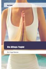 Die Alltags-Yogini af Ute Frank