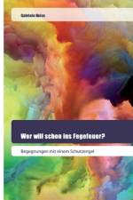 Wer will schon ins Fegefeuer? af Gabriele Heise