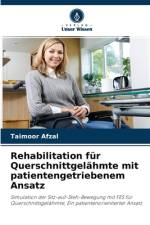 Rehabilitation fur Querschnittgelahmte mit patientengetriebenem Ansatz af Taimoor Afzal
