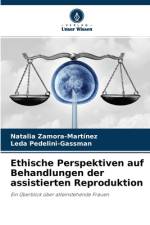 Ethische Perspektiven auf Behandlungen der assistierten Reproduktion af Natalia Zamora-Martínez