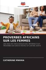 Proverbes Africains Sur Les Femmes af Catherine Mwihia