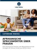 Afrikanische Sprichwoerter UEber Frauen af Catherine Mwihia