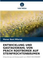 Entwicklung Und Gastauswahl Von Peach Rootborer Auf Steinfruchtenbaumen af Manar Bani Mfarrej
