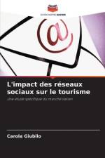 L'impact des reseaux sociaux sur le tourisme af Carola Giubilo