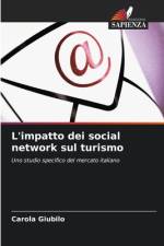 L'impatto dei social network sul turismo af Carola Giubilo