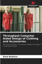 Throughput Computer Aided Design of Clothing and Accessories af Elena Bulatova