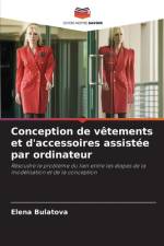 Conception de vetements et d'accessoires assistee par ordinateur af Elena Bulatova