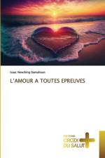 L¿AMOUR A TOUTES EPREUVES af Isaac Newthing Damahoun