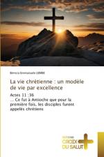 La vie chrétienne : un modèle de vie par excellence af Bénicia Emmanuele Lembe